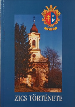 Sipos Imre - Szalay János - Zics története