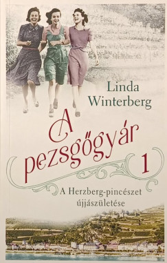 Linda Winterberg - A Herzberg-pincészet újjászületése