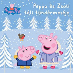 Peppa malac - Peppa s Zsoli tli tndrmesje