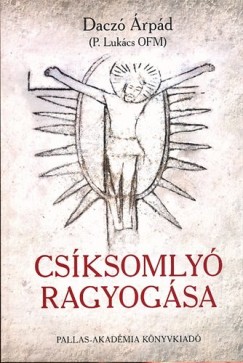 Dacz rpd - Csksomly ragyogsa