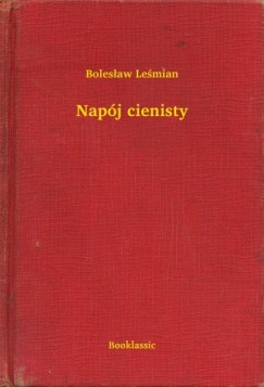 Boles�aw Le�mian - Nap�j cienisty
