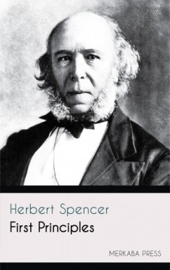 Herbert Spencer - First Principles