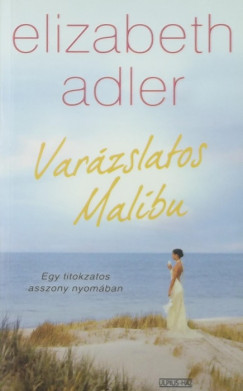 Elizabeth Adler - Varzslatos Malibu