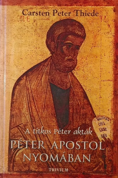 Carsten Peter Thiede - Pter apostol nyomban