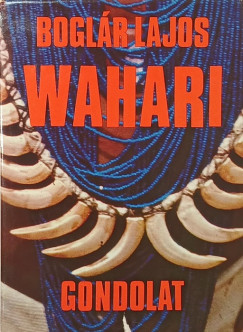 Bogl�r Lajos - Wahari