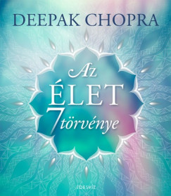 Deepak Chopra - Chopra Deepak - Az let ht trvnye