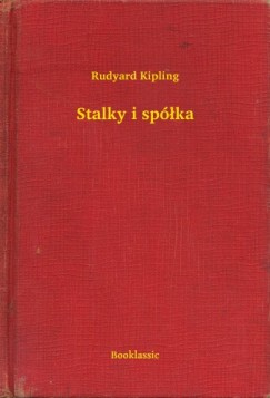 Rudyard Kipling - Stalky i spka