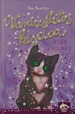 Sue Bentley - Var�zslatos kiscica - Z�r a suliban