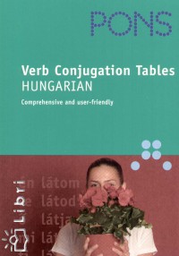 Hegeds Rita - Pons Verb Conjugation Tables - Hhungarian