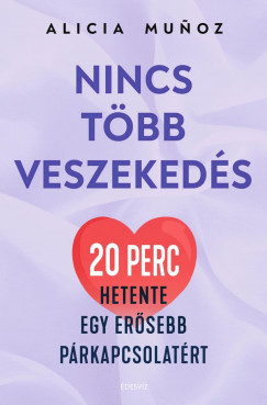 Alicia Munoz - Nincs tbb veszekeds