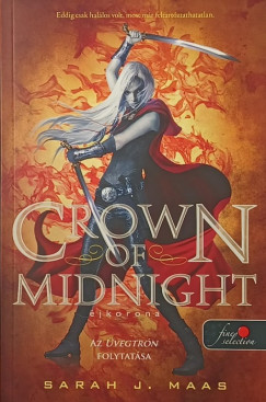 Sarah J. Maas - Crown of Midnight - Éjkorona