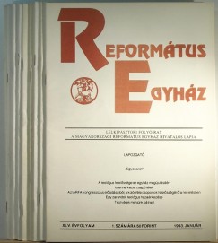 Tegez Lajos  (Szerk.) - Reformtus Egyhz XLV. vfolyam 1993 / 1-12.