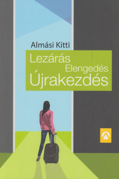 Almsi Kitti - Lezrs, Elengeds, jrakezds