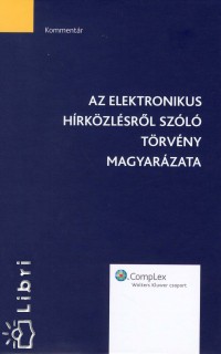 Az elektronikus hrkzlsrl szl trvny magyarzata