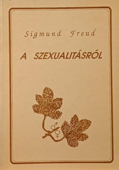 Sigmund Freud - A szexualitsrl