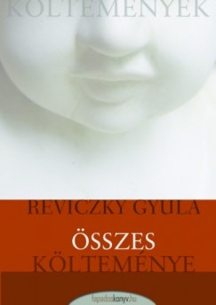 Reviczky Gyula - Reviczky Gyula sszes kltemnye