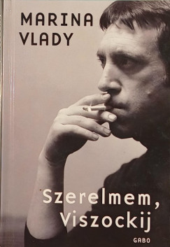 Marina Vlady - Szerelmem, Viszockij