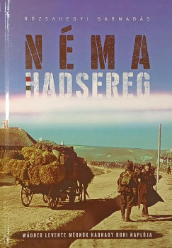 Rózsahegyi Barnabás - Néma hadsereg