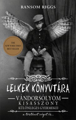 Ransom Riggs - Lelkek knyvtra