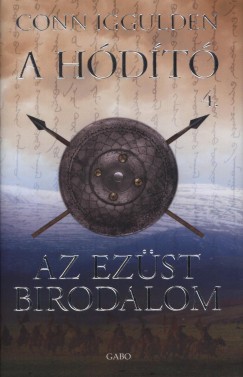 Conn Iggulden - Az Ezst Birodalom - A hdt 4.