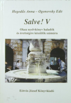 Hegedűs Anna - Ogonovsky Edit - Salve! V.