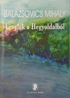 Balázsovics Mihály - Levelek a hegyoldalból