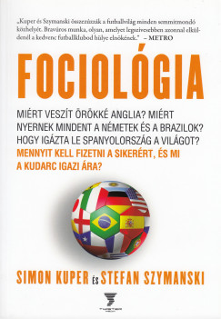 Simon Kuper - Stefan Szymanski - Fociol�gia