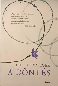 Edith Eva Eger - A döntés