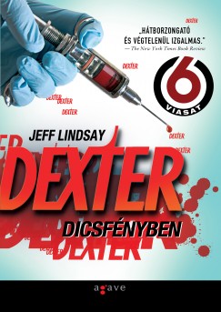 Jeff Lindsay - Dexter dicsfnyben