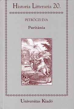 Petrczi va - Puritnia - Tanulmnyok a magyar s angol puritanizmus irodalmrl