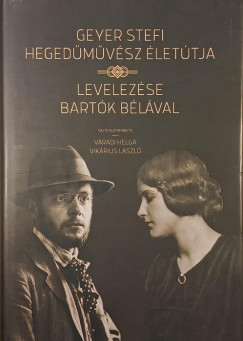 Vradi Helga  (Szerk.) - Vikrius Lszl  (Szerk.) - Geyer Steffi hegedmvsz lettja