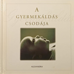 A gyermekáldás csodája
