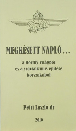 Petri Lszl - Megksett napl