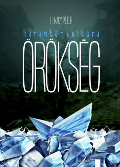 H. Nagy Péter - Örökség