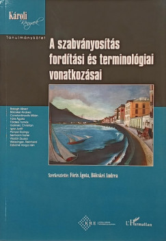 Blcskei Andrea   (Szerk.) - Fris gota   (Szerk.) - A szabvnyosts fordtsi s terminolgiai vonatkozsai