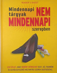 Mindennapi tárgyak nem mindennapi szerepben
