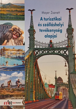 Mayer Zsanett - A turisztikai �s sz�ll�shelyi tev�kenys�g alapjai