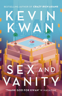 Kevin Kwan - Sex and Vanity