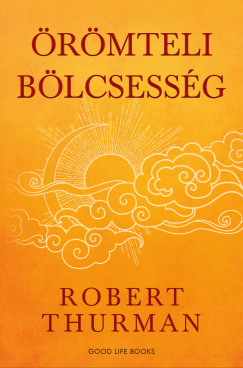 Robert Thurman - �r�mteli b�lcsess�g