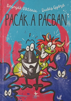 Bosny�k Vikt�ria - Dud�s Gy�z� - Pac�k a p�cban