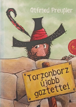 Otfried Preussler - Torzonborz újabb gaztettei
