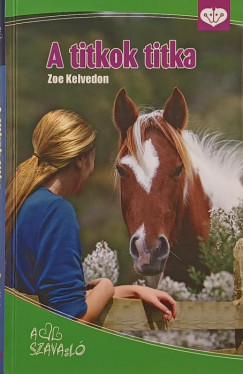 Zoe Kelvedon - A titkok titka