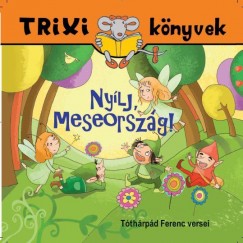 Tthrpd Ferenc - Nylj, Meseorszg!