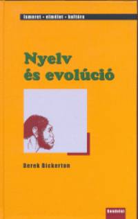 Derek Bickerton - Nyelv s evolci