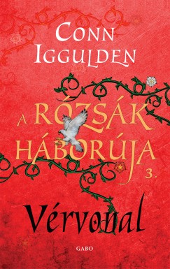 Conn Iggulden - A Rzsk hborja 3. - Vrvonal