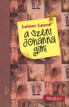 Leiner Laura - A Szent Johanna gimi 5.