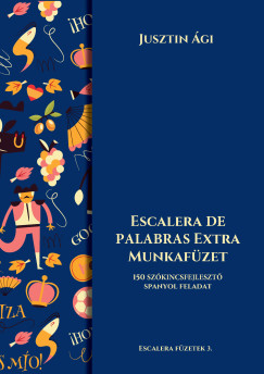 Jusztin Ági - Escalera de palabras extra munkafüzet