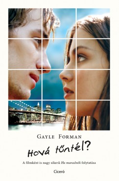 Gayle Forman - Hov tntl? - filmes bortval