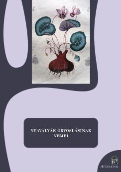 S. Srdi Margit   (Szerk.) - Nyavalyk orvoslsinak nemei