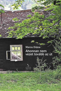 Maros Dina - Ahonnan nem vezet tovbb az t